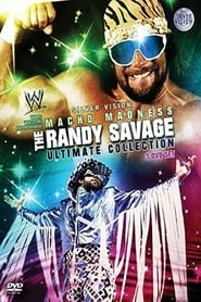 Macho Madness  The Randy Savage Ultimate Collection' Poster