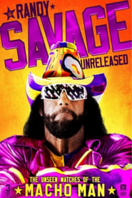 Randy Savage Unreleased The Unseen Matches of The Macho Man' Poster