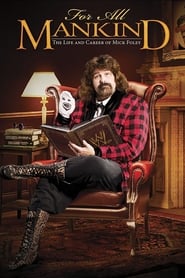 For All Mankind  The Life and Career of Mick Foley' Poster