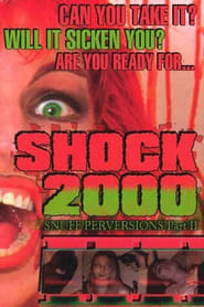 Shock 2000 Snuff Perversions Part II' Poster