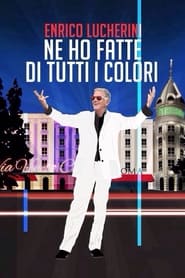 Enrico Lucherini  Ne ho fatte di tutti i colori' Poster