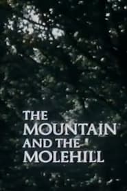 The Mountain and the Molehill' Poster