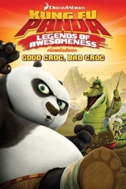 Kung Fu Panda Legends of Awesomeness  Good Croc Bad Croc' Poster