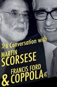 A Conversation with Martin Scorsese  Francis Ford Coppola' Poster