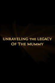 Unraveling the Legacy of the Mummy