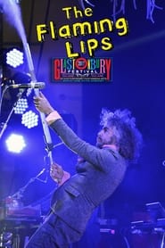 The Flaming Lips Live at Glastonbury 2017' Poster