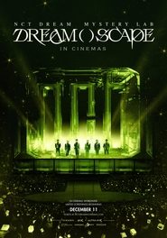 NCT DREAM Mystery Lab DREAM SCAPE in Cinemas