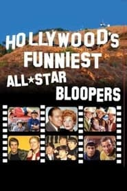 Hollywoods Funniest AllStar Bloopers' Poster