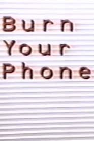 Burn Your Phone' Poster