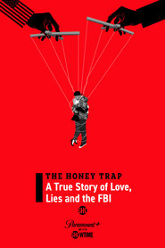 The Honey Trap A True Story of Love Lies and the FBI' Poster