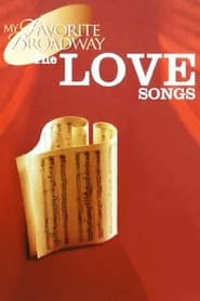 My Favorite Broadway The Love Songs' Poster