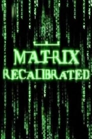 The Matrix Recalibrated' Poster