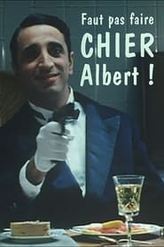 Faut pas faire chier Albert ' Poster