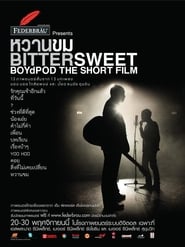 Bittersweet BoydPod The Short Film' Poster