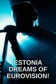 Estonia Dreams of Eurovision' Poster