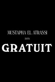 Mustapha El Atrassi  Gratuit' Poster