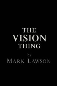 The Vision Thing' Poster