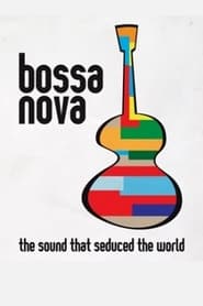 Bossa Nova the sound that seduced the world' Poster