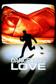 Dangerous Love' Poster
