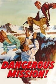 Dangerous Mission' Poster