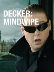 Streaming sources forDecker Mindwipe