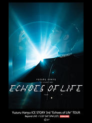 Yuzuru Hanyu ICE STORY 3rd Echoes of Life TOUR' Poster