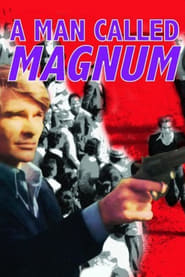 A Man Called Magnum' Poster