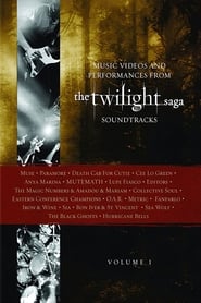 The Twilight Saga Soundtracks Vol 1  Music Videos and Performances' Poster