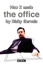 How I Made The Office by Ricky Gervais' Poster