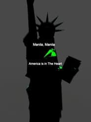 Manila ManilaAmerica is in The Heart' Poster