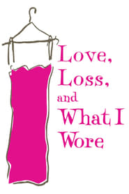 Love Loss and What I Wore' Poster