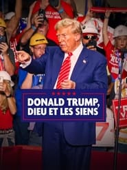 Donald Trump Dieu et les siens' Poster