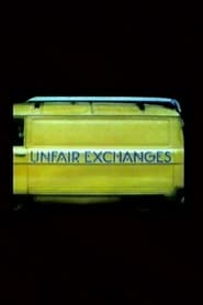 Unfair Exchanges' Poster