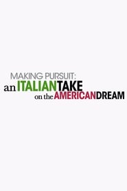 Making Pursuit An Italian Take on the American Dream' Poster