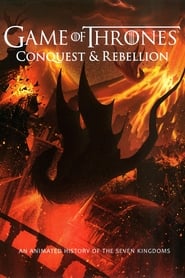 Game of Thrones  Conquest  Rebellion An Animated History of the Seven Kingdoms' Poster