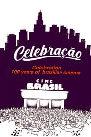 Celebrao  100 Anos do Cinema Nacional' Poster