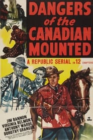 Dangers of the Canadian Mounted' Poster