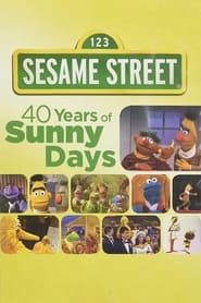 Sesame Street 40 Years of Sunny Days' Poster