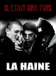 Il tait une fois  La Haine ' Poster