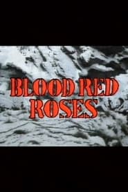 Blood Red Roses' Poster