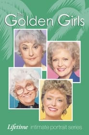 The Golden Girls Lifetime Intimate Portrait Series' Poster