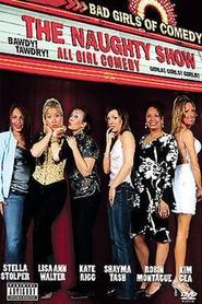 The Naughty Show Bad Girls of Comedy' Poster