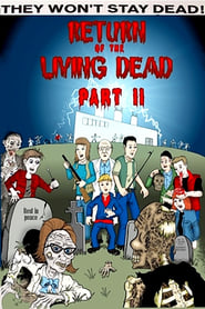 They Wont Stay Dead A Look at Return of the Living Dead Part II' Poster