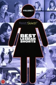 Fest Selects Best Lesbian Shorts Vol 1' Poster