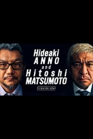 Hideaki ANNO and Hitoshi MATSUMOTO fireside chat' Poster