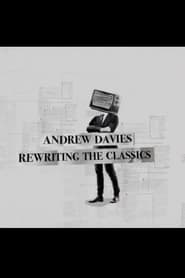 Andrew Davies Rewriting the Classics' Poster