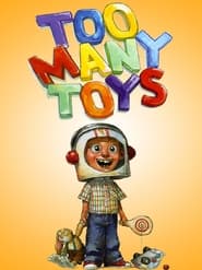 Too Many Toys' Poster