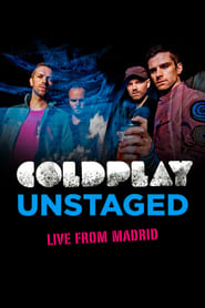 Coldplay Unstaged Live From Madrid' Poster