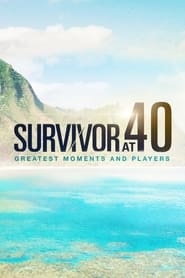 Survivor At 40 Greatest Moments And Players' Poster