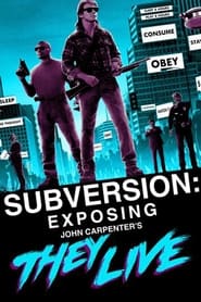 Subversion Exposing John Carpenters They Live' Poster